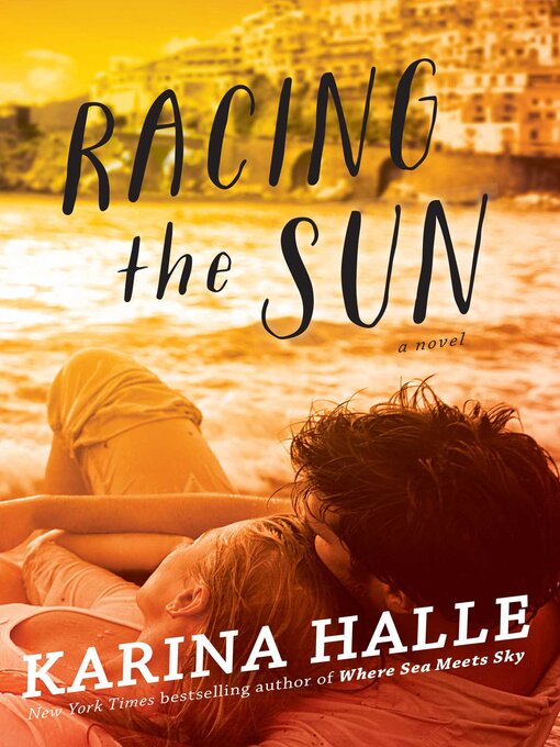 Title details for Racing the Sun by Karina Halle - Available